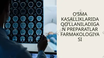 o'sma kasalliklarida qo'llaniladigan preparatlar farmakologiyasi — PPTX