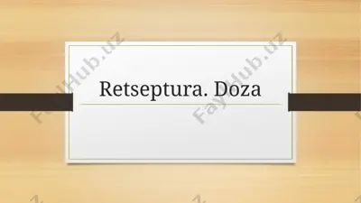 retseptura. doza — PPTX