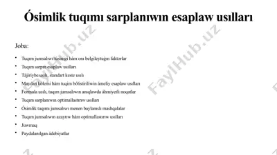 ósimlik tuqımı sarplanıwın esaplaw usılları — PPTX