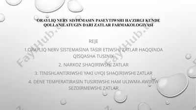 orayliq nerv sistemasin paseytiwshi ha’zirgi kunde qollanilatugin dari zatlar farmakologiyasi — PPTX