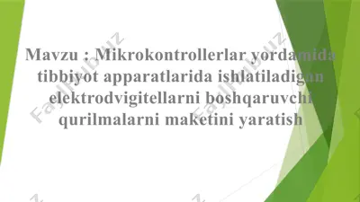 mikrokontrollerlar yordamida tibbiyot apparatlarida ishlatiladigan elektrodvigitellarni boshqaruvchi qurilmalarni maketini yaratish — PPTX