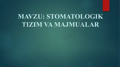 stomatologik tizim va majmualar — PPTX