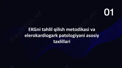 ekgni tahlil qilish metodikasi va eleftrokardiogarfik patologiyani asosiy taxlillari — PPTX