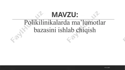 polikilinikalarda ma’lumotlar bazasini ishlab chiqish — PPTX