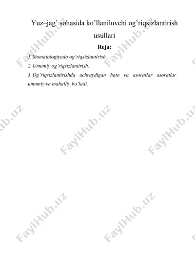 yuz–jag’ sohasida qo’llaniluvchi og’riqsizlantirish — DOCX