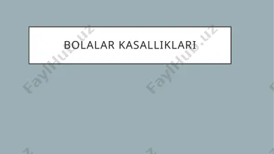 bolalar kasalliklari — PPTX