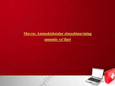 aminokislotalar almashinuvining umumiy yo’llari — PPTX