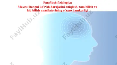 rangni ko'rish darajasini aniqlash, tam bilish va hid bilish anazilatorining o'zaro hamkorligi — PPTX