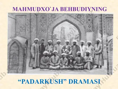 mahmudxo’ja behbudiyning padarkush dramasi — PPTX