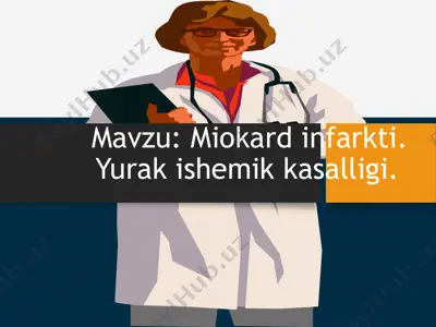 miokard infarkti.yurak eshimik kasalliklari 2 — PPTX