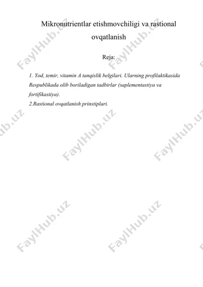 mikronutrientlar etishmovchiligi va rastional ovqatlanish — DOCX