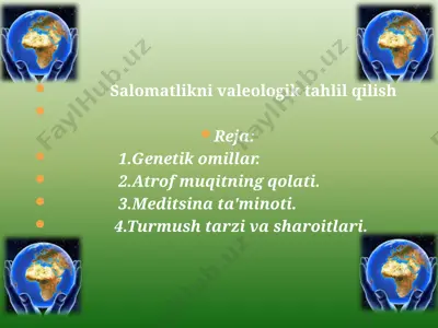 salomatlikni valeologik tahlil qilish — PPTX
