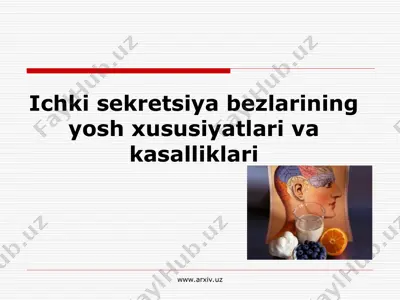 ichki sekretsiya bezlarining yosh xususiyatlari va kasalliklari — PPT