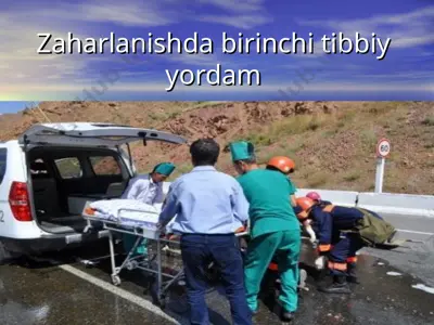 zaharlanishda birinchi tibbiy yordam — PPT