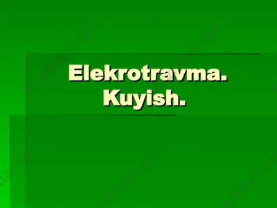 elekrotravma. kuyish — PPT