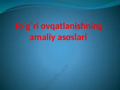 to`g`ri ovqatlanishning amaliy asoslari — PPTX