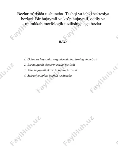 bezlar to’risida tushuncha. tashqi va ichki sekresiya bezlari. bir hujayrali va ko’p hujayrali, oddiy va murakkab morfologik tuzilishiga ega bezlar — DOC