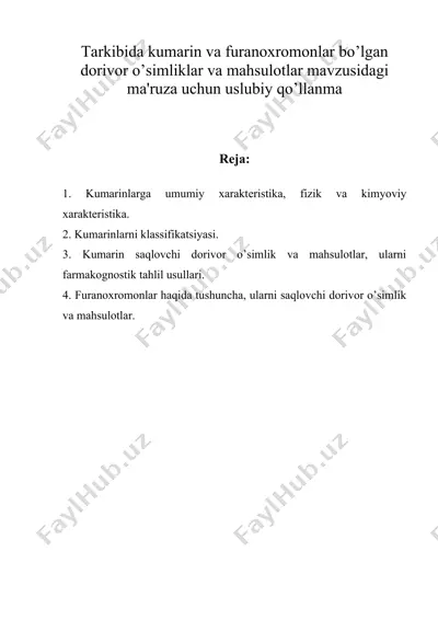tarkibida kumarin va furanoxromonlar bo’lgan dorivor o’simliklar va mahsulotlar mavzusidagi ma'ruza uchun uslubiy qo’llanma — DOC