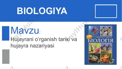 hujayrani o‘rganish tarixi va hujayra nazariyasi — PPTX