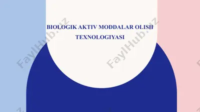 biologik aktiv moddalar olish texnologiyasi — PPTX