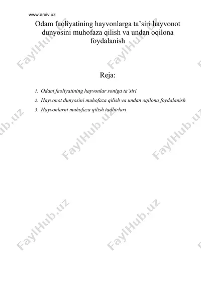 оdаm fаоliyatining hаyvоnlаrgа tа’siri hаyvоnоt dunyosini muhоfаzа qilish vа undаn оqilоnа fоydаlаnish — DOC