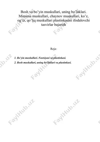 bosh va bo’yin muskullari, uning bo’laklari. mimima muskullari, chaynov muskullari, ko’z, og’iz — DOC