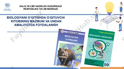 biologiyani o'qitishda o'qituvchi kitobining mazmuni va undan amaliyotda foydalanish — PPTX