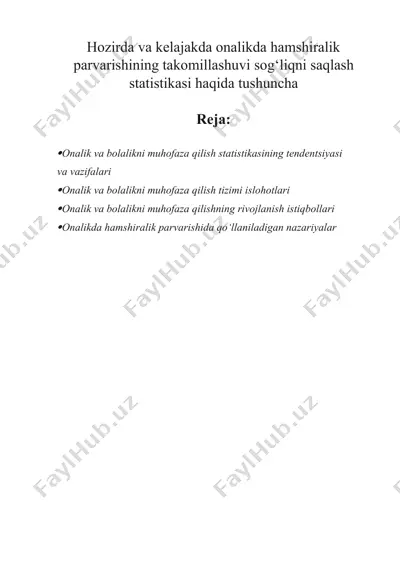 hozirda va kelajakda onalikda hamshiralik parvarishining takomillashuvi sog‘liqni saqlash statistikasi haqida tushuncha — DOCX