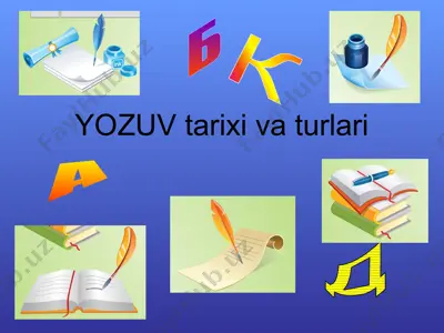 yozuv tarixi va turlari — PPTX