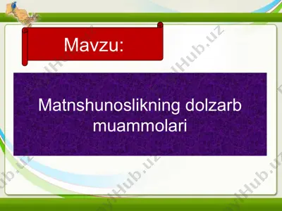 matnshunoslikning dolzarb muammolari — PPTX