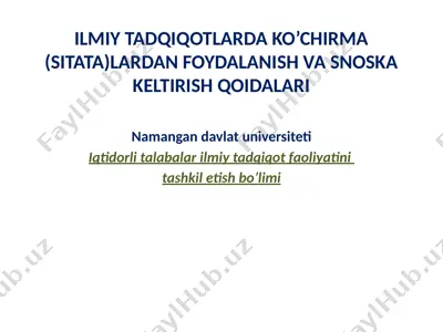 ilmiy tadqiqotlarda ko’chirma (sitata) lardan foydalanish va snoska keltirish qoidalari — PPTX