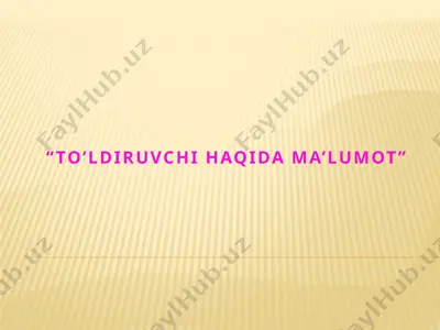 to’ldiruvchi haqida ma’lumot 2 — PPTX
