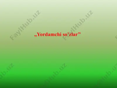 yordamchi so’zlar — PPTX