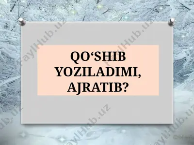 qo‘shib yoziladimi yoki ajratib — PPTX