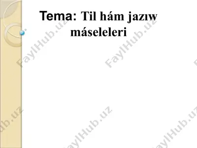 til hám jazıw máseleleri — PPTX