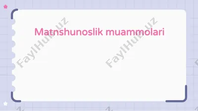 matnshunoslik muammolari — PPTX