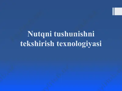 nutqni tushunishni tekshirish texnologiyasi — PPTX