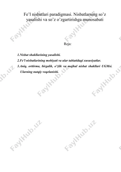 fe’l nisbatlari paradigmasi. nisbatlarning so’z yasalishi va so’z o’zgartirishga munosabati — DOC