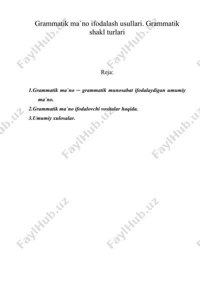 grammatik ma`no ifodalash usullari. grammatik shakl turlari — DOC