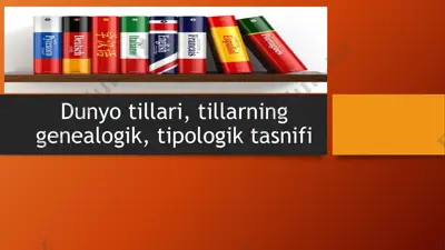 dunyo tillari, tillarning genealogik, tipologik tasnifi — PPTX