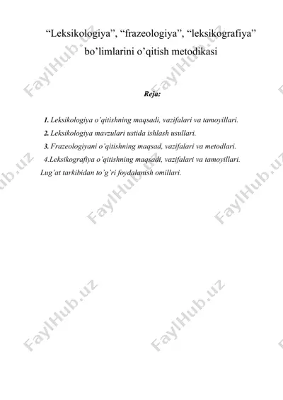 “leksikologiya”, “frazeologiya”, “leksikografiya” bo’limlarini o’qitish metodikasi — DOCX