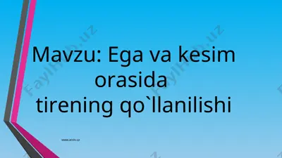 ega va kesim orasida tirening ishlatilishi — PPT