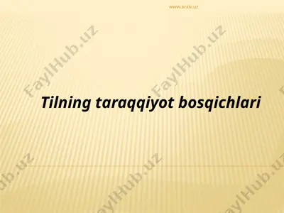 tilning taraqqiyot bosqichlari — PPTX