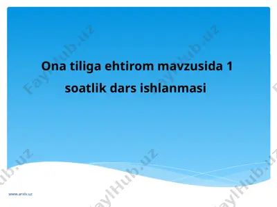 ona tiliga ehtirom mavzusida 1 soatlik dars ishlanmasi — PPTX