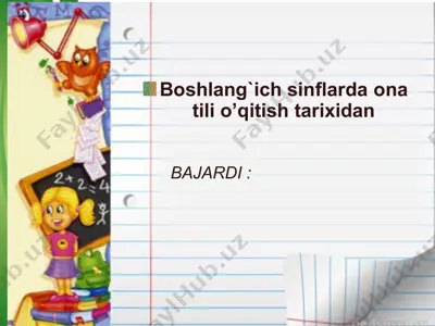 boshlang'ich sinflarda ona tili o’qitish tarixidan — PPT