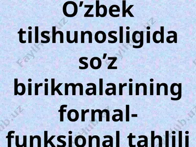 o’zbek tilshunosligida so’z birikmalarining formal-funksional tahlili — PPT