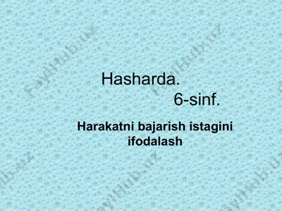 harakatni bajarish istagini ifodalash dars ishlanma — PPT