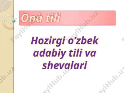 hozirgi o'zbek adabiy tili va shevalar — PPTX