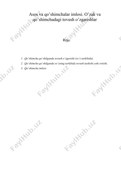 asos va qo’shimchalar imlosi. o’zak va qo’shimchadagi tovush o’zgarishlar — DOC