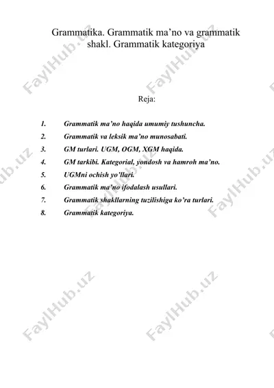 grammatika. grammatik ma’no va grammatik shakl. grammatik kategoriya — DOC